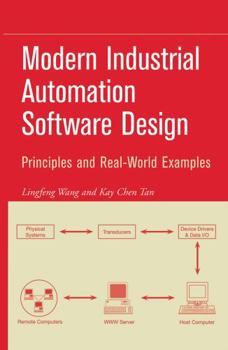 Hardcover Modern Industrial Automation Software Design: Principles and Real-World Applications Book