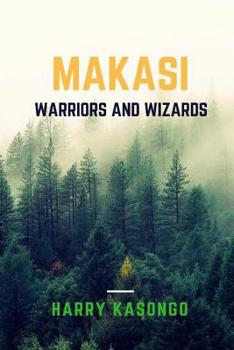 Paperback Makasi: warriors and wizards Book