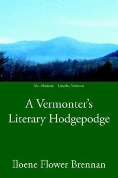 Paperback A Vermonter's Literary Hodgepodge Book