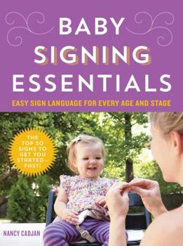 Paperback Baby Signing Essentials: Easy Sign Language for Every Age and Stage Book