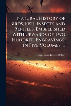 Natural History of Birds, Fish, Insects, and Reptiles