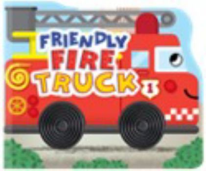 Board book Friendly Fire Truck - Touch and Feel Board Book - Sensory Board Book