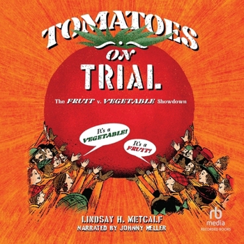 MP3 CD Tomatoes on Trial: The Fruit V. Vegetable Showdown Book