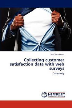 Paperback Collecting customer satisfaction data with web surveys Book