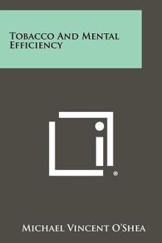 Paperback Tobacco and Mental Efficiency Book