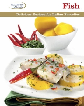 Hardcover Fish: Delicious Recipes for Italian Favorites Book