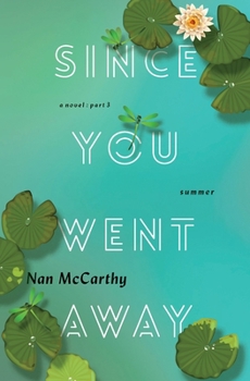 Paperback Since You Went Away: Part Three: Summer Book