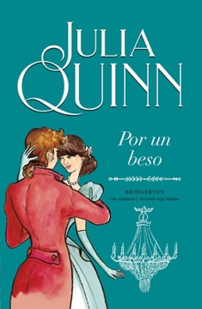 Paperback Por un beso (Bridgerton 7) (Spanish Edition) [Spanish] Book