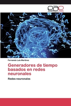 Paperback Generadores de tiempo basados en redes neuronales [Spanish] Book