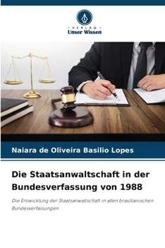 Paperback Die Staatsanwaltschaft in der Bundesverfassung von 1988 [German] Book