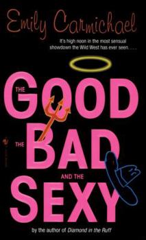 Mass Market Paperback The Good, the Bad, and the Sexy Book
