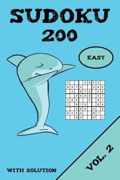 Paperback Sudoku 200 Easy With Solution Vol. 2: Puzzle puzzle booklet, 9x9, 2 puzzles per page Book