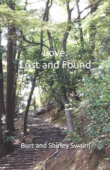 Paperback Love: Lost and Found: Burt and Shirley's Story Book