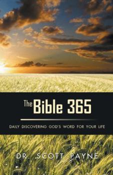 Paperback The Bible 365: Daily Discovering God's Word For Your Life Book
