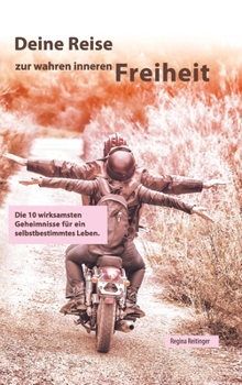 Hardcover Deine Reise zur wahren inneren Freiheit [German] Book