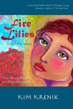Paperback Fire Lilies: Out of the Ashes Book