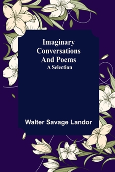 Paperback Imaginary Conversations and Poems; A Selection Book