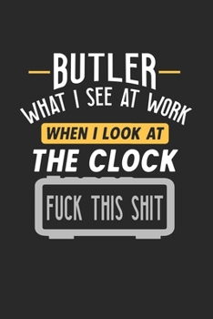 Paperback Butler What I See At Work: Funny Journal - 6x9 Notebook - 120 pages - Dot Grid Book