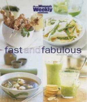 Hardcover Fast and Fabulous: Meals for Busy People Book