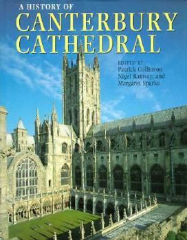 Hardcover A History of Canterbury Cathedral Book