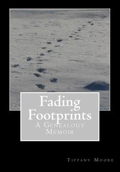 Paperback Fading Footprints: A Genealogy Memoir Book