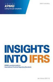 Hardcover Insights Into Ifrs. Edited by the Kpmg International Financial Reporting Group Book