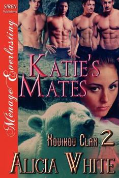 Paperback Katie's Mates [Novikov Clan 2] (Siren Publishing Menage Everlasting) Book