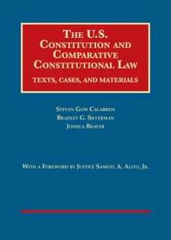 Hardcover The U.S. Constitution and Comparative Constitutional Law: Texts, Cases, and Materials Book