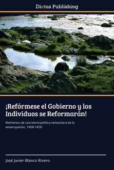 Paperback ¡Refórmese el Gobierno y los Individuos se Reformarán! [Spanish] Book