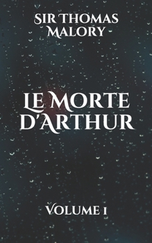 Paperback Le Morte d'Arthur: Volume 1 Book