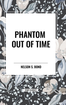 Hardcover Phantom Out of Time Book
