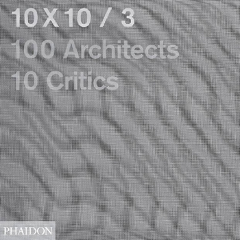 Paperback 10x10_3: 10 Critics, 100 Architects Book