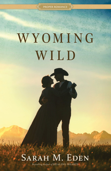 Wyoming Wild - Book #3 of the Savage Wells