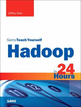Paperback Hadoop in 24 Hours, Sams Teach Yourself Book