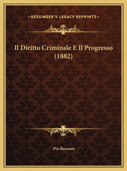 Hardcover Il Diritto Criminale E Il Progresso (1882) [Italian] Book