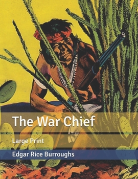 Paperback The War Chief: Large Print Book