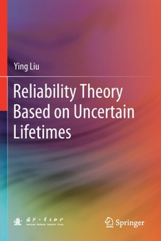 Paperback Reliability Theory Based on Uncertain Lifetimes Book