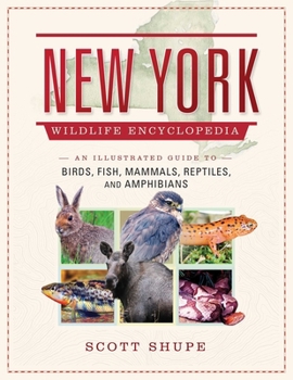 Hardcover New York Wildlife Encyclopedia: An Illustrated Guide to Birds, Fish, Mammals, Reptiles, and Amphibians Book