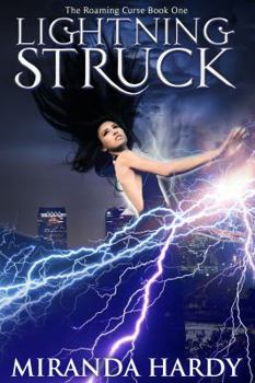 Lightning Struck - Book #1 of the Roaming Curse