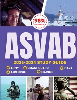 Paperback ASVAB Study Guide 2023-2024: Simplified Guide For Army, Airforce, Navy Coast Guard & Marines The Complete Exam Prep with Practice Tests and Insider Book