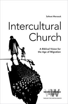 Paperback Intercultural Church: A Biblical Vision for an Age of Migration Book
