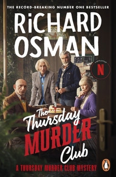 The Thursday Murder Club: (The Thursday Murder Club 1)
