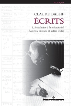 Paperback Écrits, Vol. 1: Introduction à la métatonalité, économie musicale [French] Book