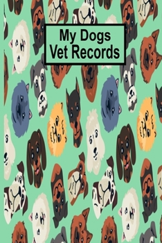 My Dogs Vet Records: Dog Vet Record Journal