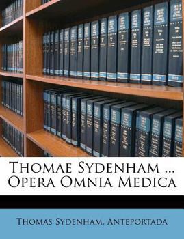Paperback Thomae Sydenham ... Opera Omnia Medica [Latin] Book