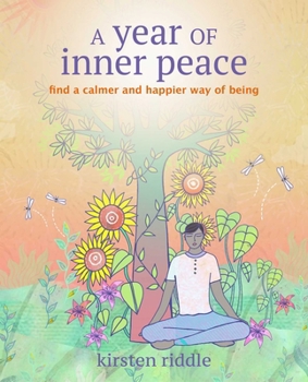 Paperback A Year of Inner Peace: Find a Calmer and Happier Way of Being Book