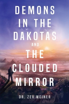 Paperback Demon in the Dakotas: The clouded Mirror Book