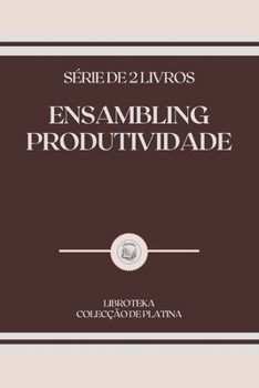 Paperback Ensambling Produtividade: s?rie de 2 livros [Portuguese] Book