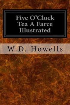 Paperback Five O'Clock Tea A Farce Illustrated Book