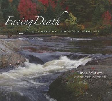 Paperback Facing Death: A Companion in Words and Images Book